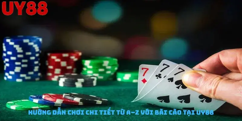 Hướng Dẫn Chơi Chi Tiết Từ A–Z Với Bài Cào Tại Uy88