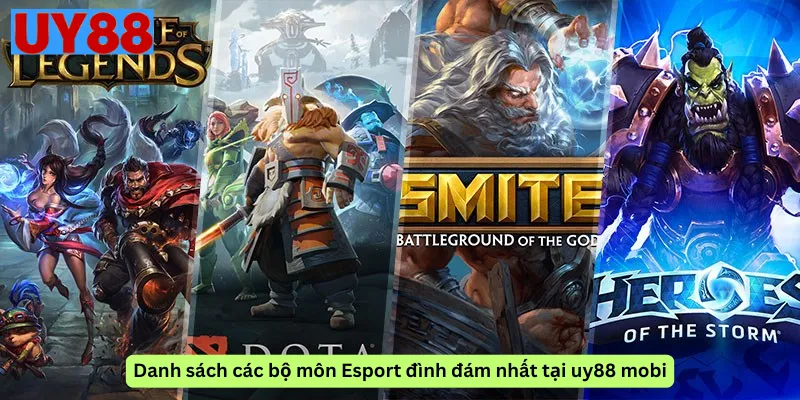 Danh sách các bộ môn Esport đình đám nhất tại uy88 mobi